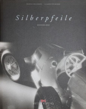 Bolsinger "Silberpfeile - Mercedes-Benz" Mercedes-Benz Motorracing-History 2001 (1521)